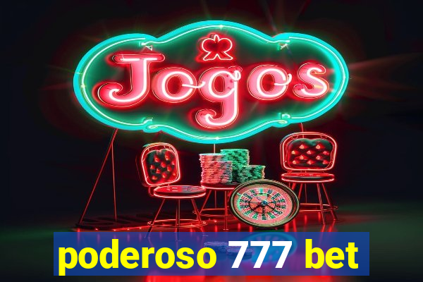 poderoso 777 bet